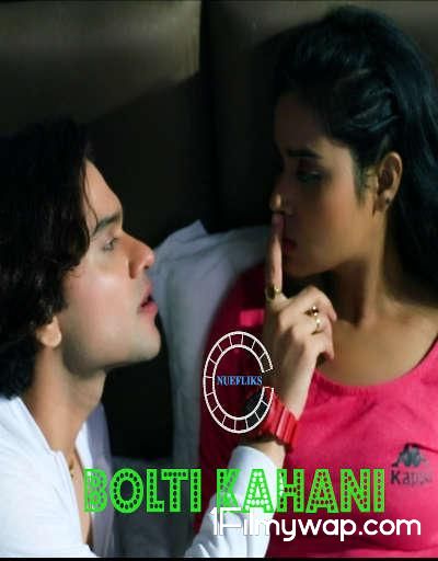 Bolti Kahani 2020 HDRip Nuefliks Original Hindi Short Film