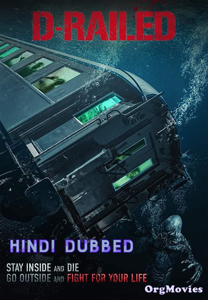 D-Railed 2018 Hindi Dubbed Full Movie
