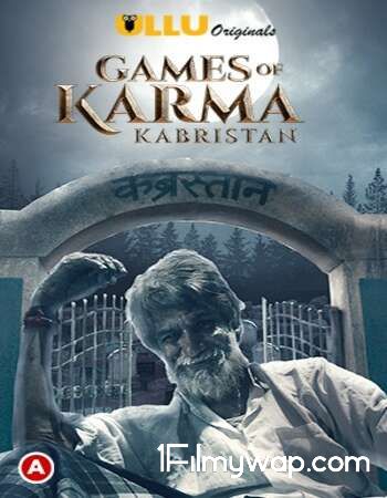 Games Of Karma (Kabristan) 2021 Ullu Hindi Short Film HDRip