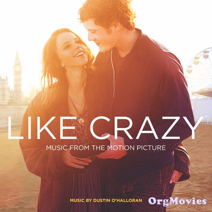 Like Crazy 2011 Hindi Dubbed Full Movie