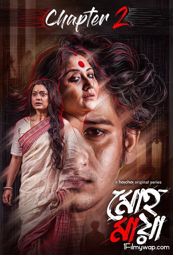 Mohmaya (Mohomaya) 2021 S02 HDRip Hindi Web Series Complete Hoichoi Original