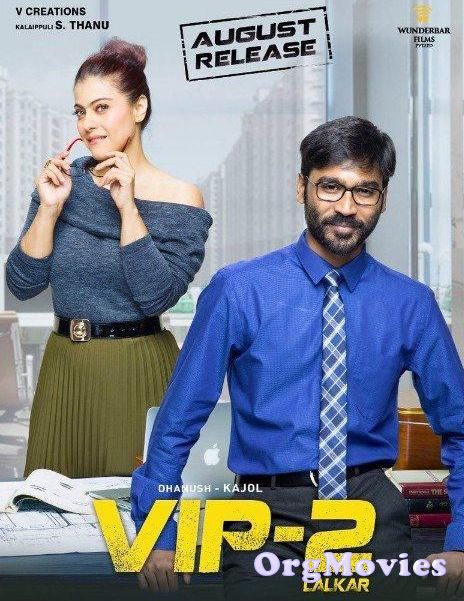 VIP 2 2017 Hindi Dubbed Full Movie
